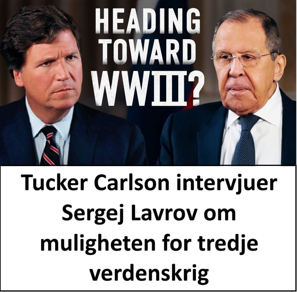 Krigshissere gjør at faren for atomkrig aldri har vært større. Tucker Carlson og Sergej Lavrov ser etter løsninger.